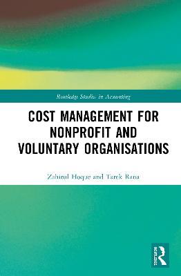 Cost Management for Nonprofit and Voluntary Organisations - Zahirul Hoque,Tarek Rana - cover