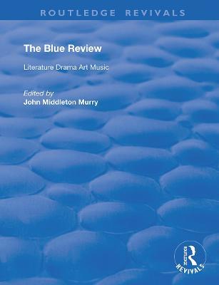 The Blue Review: Literature Drama Art Music Numbers One to Three, May 1913 - July 1913 - cover