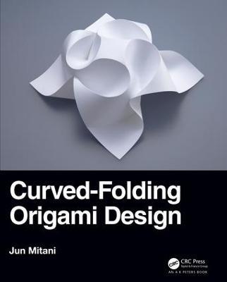 Curved-Folding Origami Design - Jun Mitani - cover