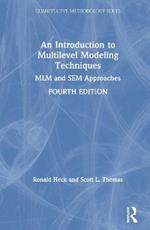 An Introduction to Multilevel Modeling Techniques: MLM and SEM Approaches