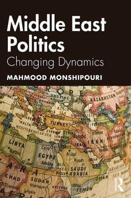 Middle East Politics: Changing Dynamics - Mahmood Monshipouri - cover