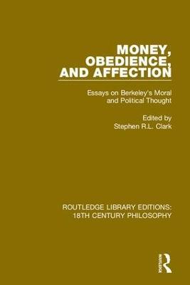 Money, Obedience, and Affection: Essays on Berkeley's Moral and Political Thought - cover