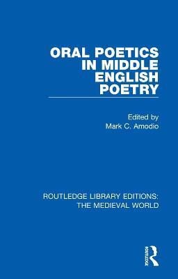 Oral Poetics in Middle English Poetry - cover