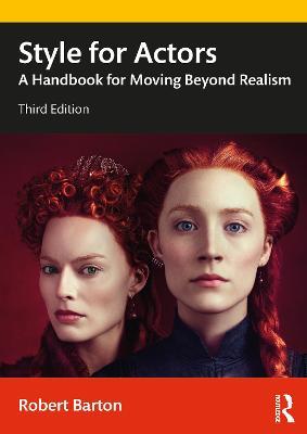 Style for Actors: A Handbook for Moving Beyond Realism - Robert Barton - cover