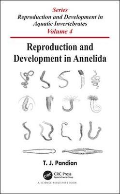 Reproduction and Development in Annelida - T. J. Pandian - cover