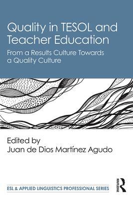 Quality in TESOL and Teacher Education: From a Results Culture Towards a Quality Culture - cover