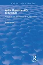 Walter Hawkesworth's Labyrinthus: An Edition with a Translation and Commentary Volume I