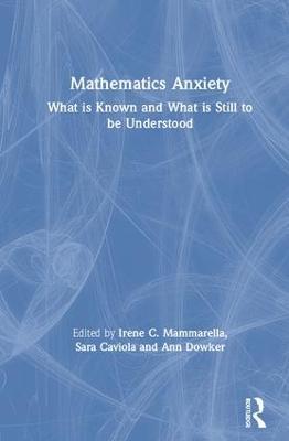 Mathematics Anxiety: What is Known and What is still to be Understood - cover