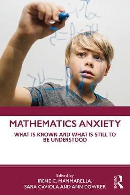 Mathematics Anxiety: What is Known and What is still to be Understood - cover