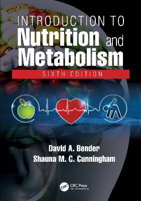 Introduction to Nutrition and Metabolism - David A Bender,Shauna M C Cunningham - cover