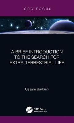 A Brief Introduction to the Search for Extra-Terrestrial Life - Cesare Barbieri - cover