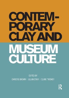 Contemporary Clay and Museum Culture - cover