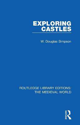 Exploring Castles - W. Douglas Simpson - cover