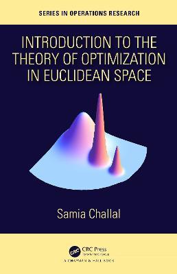 Introduction to the Theory of Optimization in Euclidean Space - Samia Challal - cover