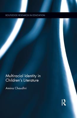 Multiracial Identity in Children's Literature - Amina Chaudhri - cover