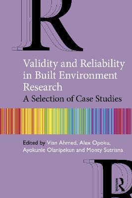 Validity and Reliability in Built Environment Research: A Selection of Case Studies - cover
