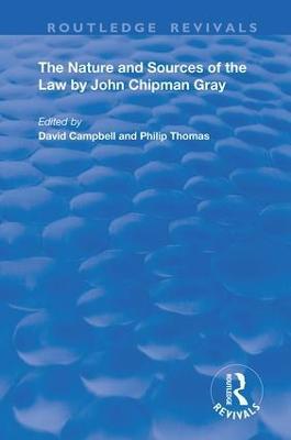 The Nature and Sources of the Law by John Chipman Gray - John Chipman Gray - cover