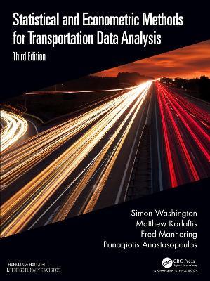 Statistical and Econometric Methods for Transportation Data Analysis - Simon Washington,Matthew G. Karlaftis,Fred Mannering - cover