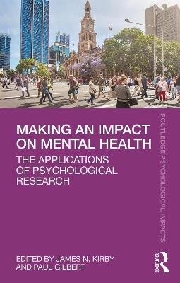 Making an Impact on Mental Health: The Applications of Psychological Research - cover