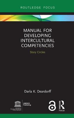 Manual for Developing Intercultural Competencies: Story Circles - Darla K. Deardorff - cover