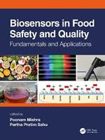 Biosensors in Food Safety and Quality: Fundamentals and Applications