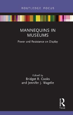 Mannequins in Museums: Power and Resistance on Display - cover