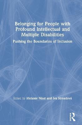 Belonging for People with Profound Intellectual and Multiple Disabilities: Pushing the Boundaries of Inclusion - cover