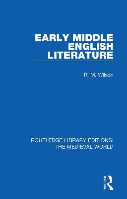 Early Middle English Literature - R. M. Wilson - cover