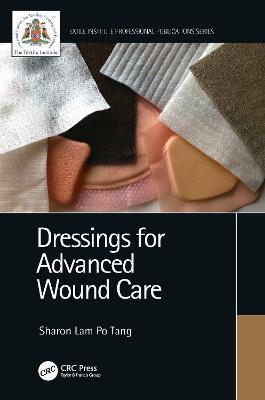 Dressings for Advanced Wound Care - Sharon Lam Po Tang - cover