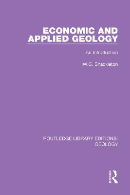 Economic and Applied Geology: An Introduction - W.G. Shackleton - cover