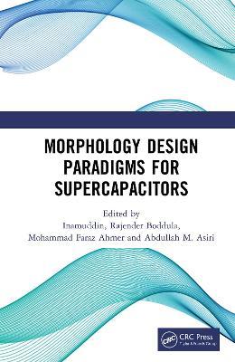 Morphology Design Paradigms for Supercapacitors - cover