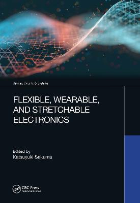 Flexible, Wearable, and Stretchable Electronics - cover