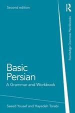 Basic Persian: A Grammar and Workbook