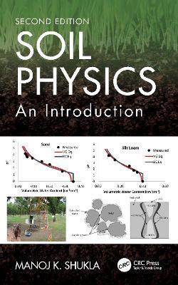 Soil Physics: An Introduction, Second Edition - Manoj K. Shukla - cover