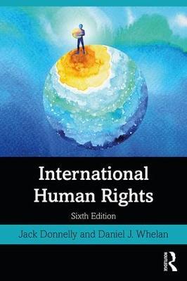 International Human Rights - Jack Donnelly,Daniel J. Whelan - cover