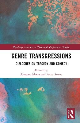 Genre Transgressions: Dialogues on Tragedy and Comedy - cover