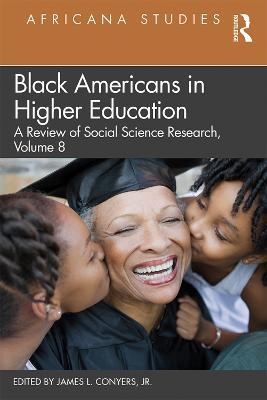 Black Americans in Higher Education: Africana Studies: A Review of Social Science Research, Volume 8 - cover
