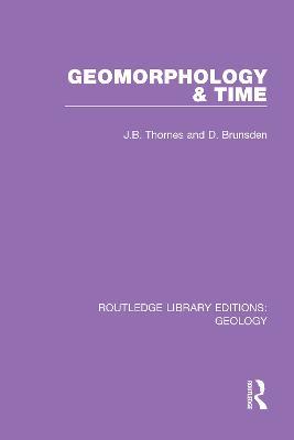 Geomorphology & Time - J.B. Thornes,D. Brunsden - cover