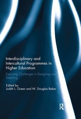Interdisciplinary and Intercultural Programmes in Higher Education: Exploring Challenges in Designing and Teaching - cover