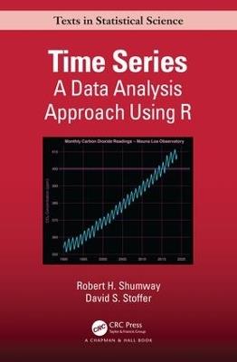 Time Series: A Data Analysis Approach Using R - Robert Shumway,David Stoffer - cover
