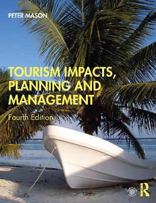 Tourism Impacts, Planning and Management - Peter Mason - cover