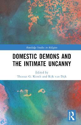 Domestic Demons and the Intimate Uncanny - cover