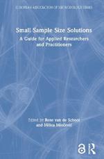Small Sample Size Solutions: A Guide for Applied Researchers and Practitioners