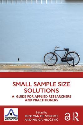 Small Sample Size Solutions: A Guide for Applied Researchers and Practitioners - cover