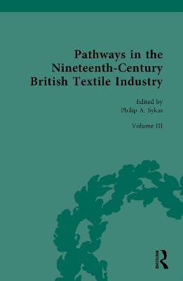 Pathways in the Nineteenth-Century British Textile Industry - cover