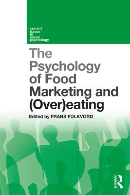 The Psychology of Food Marketing and Overeating - cover