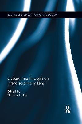 Cybercrime Through an Interdisciplinary Lens - cover