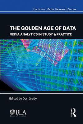 The Golden Age of Data: Media Analytics in Study & Practice - cover