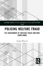 Policing Welfare Fraud: The Government of Welfare Fraud and Non-Compliance