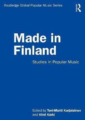 Made in Finland: Studies in Popular Music - cover